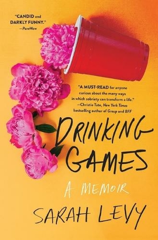 Drinking Games: A Memoir