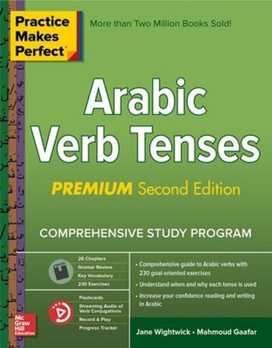 Practice Makes Perfect: Arabic Verb Tenses, Premium Second Edition: (2nd edition)