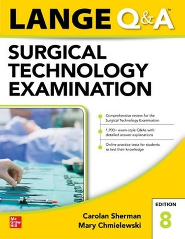 LANGE Q&A Surgical Technology Examination, Eighth Edition: (8th edition)