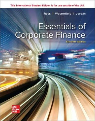 Essentials of Corporate Finance ISE: (11th edition)