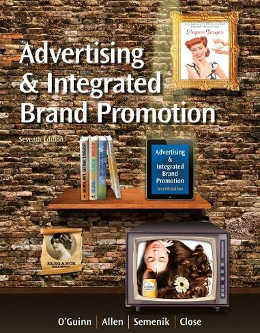 Advertising and Integrated Brand Promotion (with CourseMate with Ad Age Printed Access Card): (7th edition)