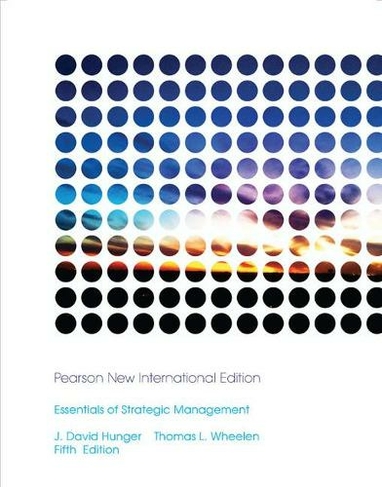Essentials of Strategic Management: Pearson New International Edition (5th edition)