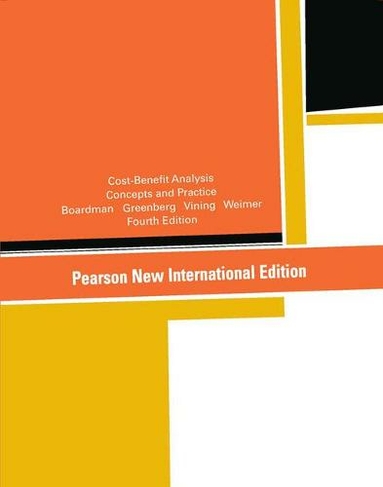 Cost-Benefit Analysis: Pearson New International Edition: (4th edition)