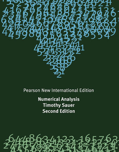 Numerical Analysis: Pearson New International Edition (2nd edition)