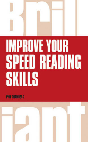 Improve your speed reading skills: (Brilliant Business)