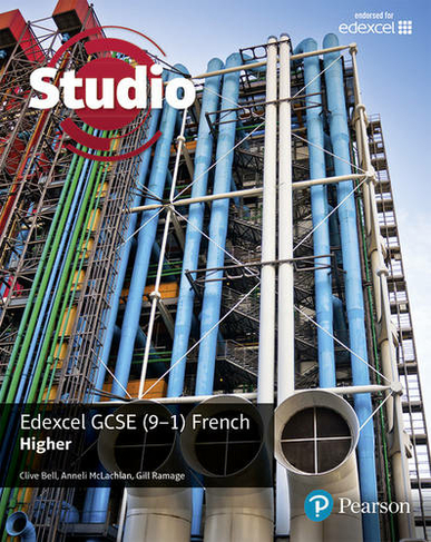Studio Edexcel GCSE French Higher Student Book: (Studio Edexcel GCSE French)