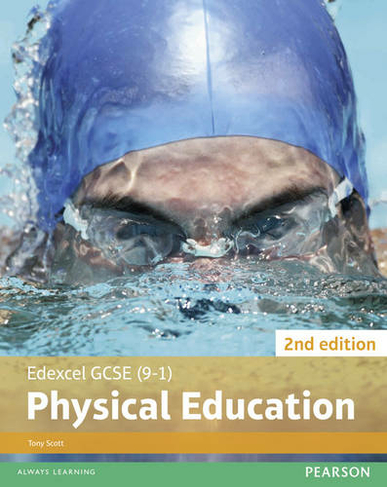 Edexcel GCSE (9-1) PE Student Book 2nd editions: (Edexcel GCSE PE 2016)