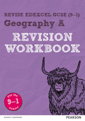 Pearson REVISE Edexcel GCSE (9-1) Geography A Revision Workbook: For 2024 and 2025 assessments and exams (Revise Edexcel GCSE Geography 16): (Revise Edexcel GCSE Geography 16)