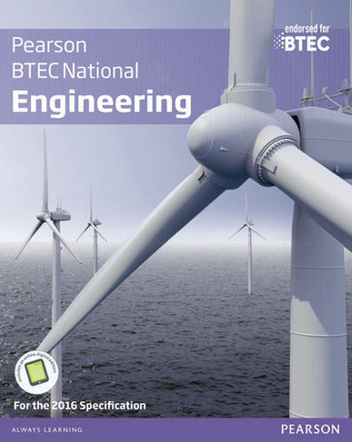 BTEC National Engineering Student Book: For the 2016 specifications (BTEC Nationals Engineering 2016)