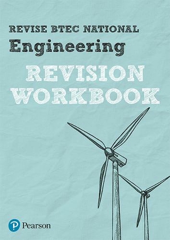 Pearson REVISE BTEC National Engineering Revision Workbook - 2023 and 2024 exams and assessments: (REVISE BTEC Nationals in Engineering)