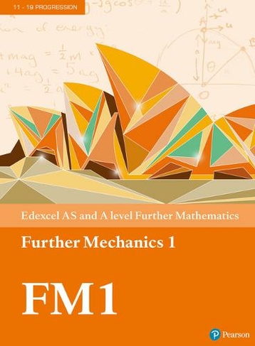 Pearson Edexcel AS and A level Further Mathematics Further Mechanics 1 Textbook + e-book: (A level Maths and Further Maths 2017)