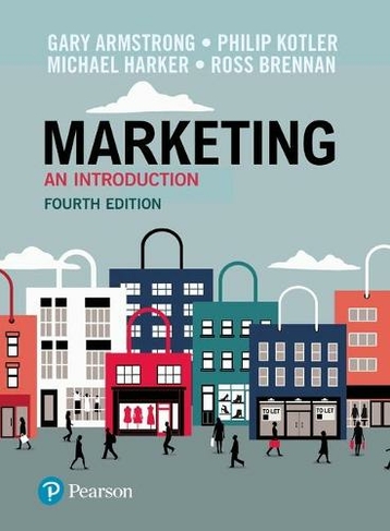 Marketing: An Introduction, European Edition: (4th edition)