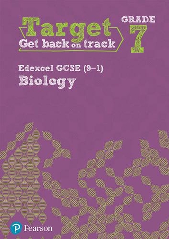 Target Grade 7 Edexcel GCSE (9-1) Biology Intervention Workbook: (Science Intervention)