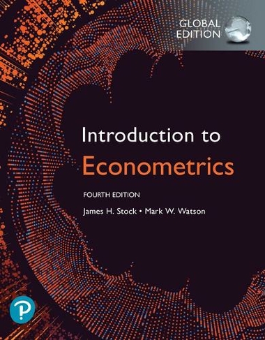 Introduction to Econometrics, Global Edition: (4th edition)