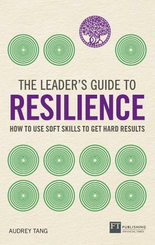 The Leader's Guide to Resilience: (The Leader's Guide)