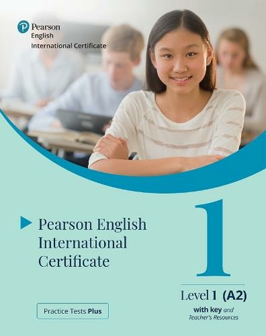 Practice Tests Plus Pearson English International Certificate A2 Teacher's Book with App & Digital Resources: (Pearson Tests of English)