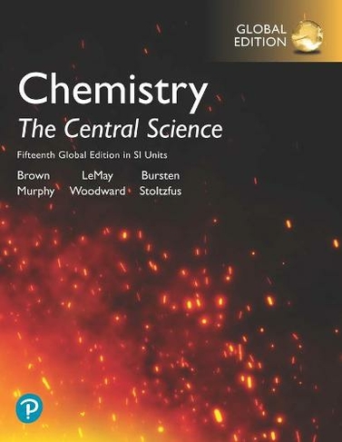Chemistry: The Central Science in SI Units, Global Edition: (15th edition)