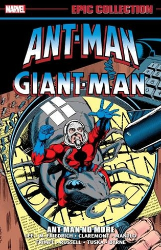 Ant-man/giant-man Epic Collection: Ant-man No More: (Media tie-in)