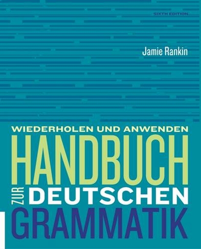 Handbuch zur deutschen Grammatik: (6th edition)