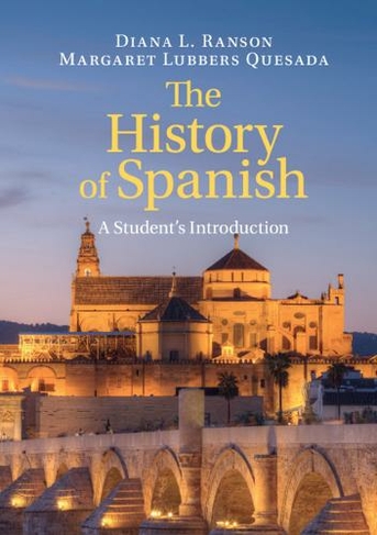 The History of Spanish: A Student's Introduction