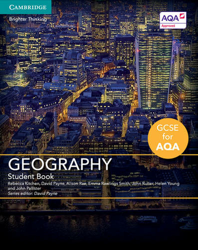 GCSE Geography for AQA Student Book: (GCSE Geography for AQA)