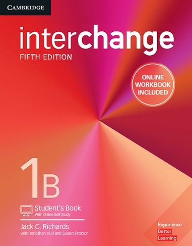 Interchange Level 1B Student's Book with Online Self-Study and Online Workbook: (Interchange 5th Revised edition)