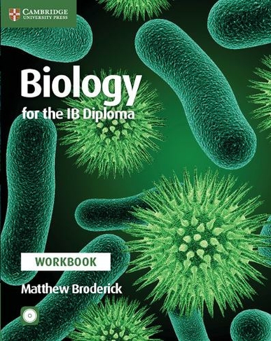 Biology for the IB Diploma Workbook with CD-ROM: (IB Diploma)