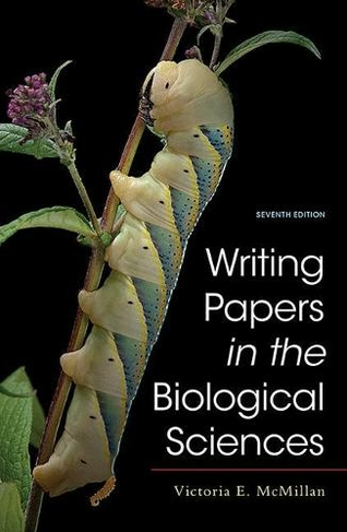 Writing Papers in the Biological Sciences: (7th ed. 2021)