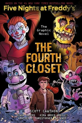 The Fourth Closet (Five Nights at Freddy's Graphic Novel 3): (Five Nights at Freddy's)