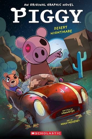 Piggy Graphic Novel #2 Desert Nightmare
