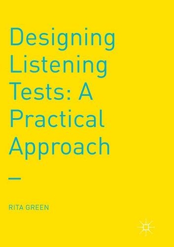 Designing Listening Tests: A Practical Approach (1st ed. 2017)