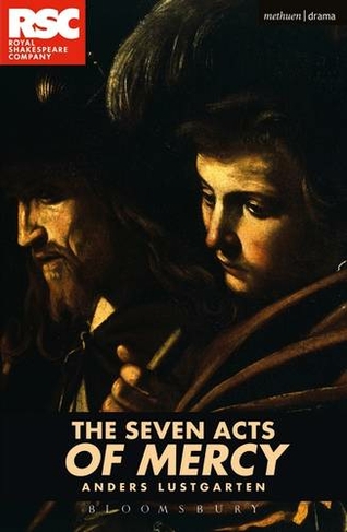 The Seven Acts of Mercy: (Modern Plays)