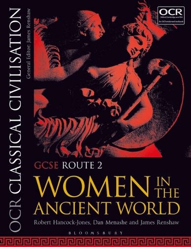 OCR Classical Civilisation GCSE Route 2: Women in the Ancient World