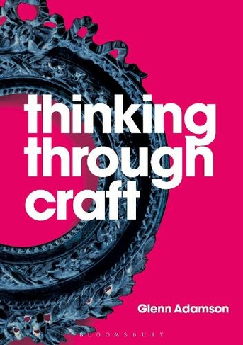 Thinking through Craft