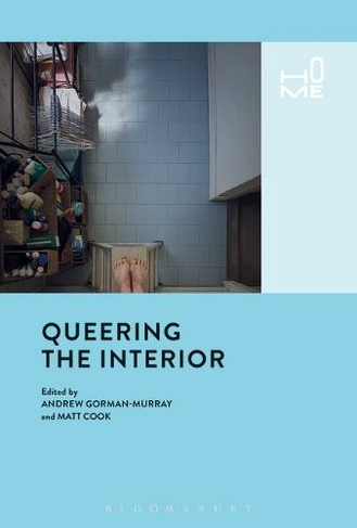Queering the Interior: (Home)