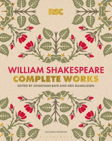 The RSC Shakespeare: The Complete Works: (The RSC Shakespeare 2nd edition)