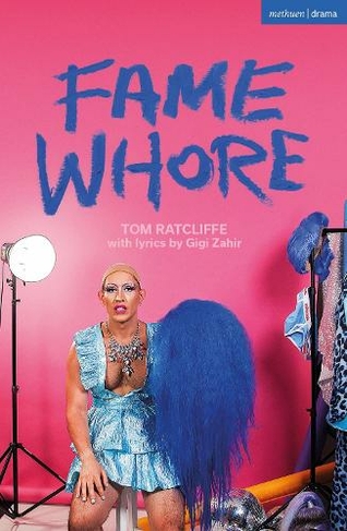 Fame Whore: (Modern Plays)