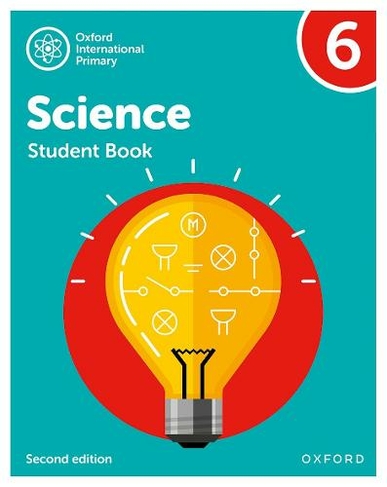 Oxford International Primary Science Second Edition: Student Book 6: (Oxford International Primary Science Second Edition 2)