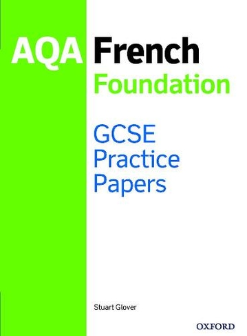 AQA GCSE French Foundation Practice Papers: (1)