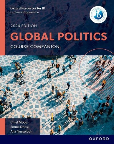 Oxford Resources for IB DP Global Politics: Course Book: (Oxford Resources for IB DP Global Politics)