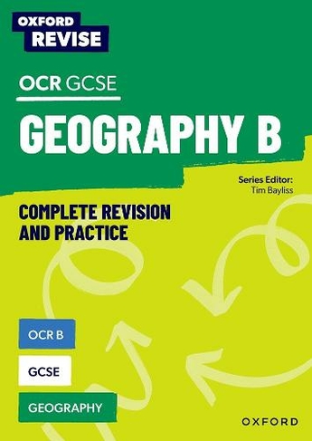 Oxford Revise: OCR B GCSE Geography: (Oxford Revise)