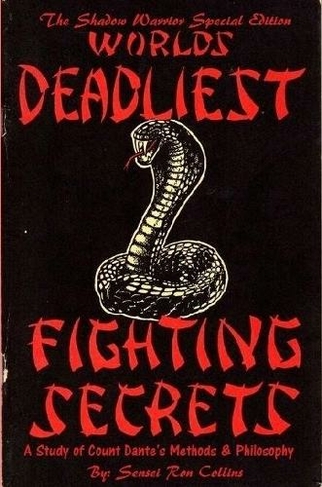 Special Shadow Warrior Edition Worlds Deadliest Fighting Secrets: A Study of Count Dante's Methods & Philosophy