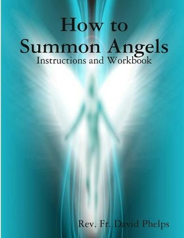 How to Summon Angels