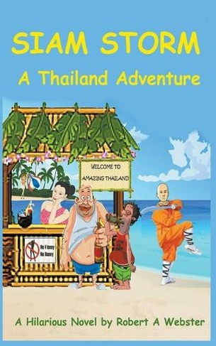 Siam Storm - A Thailand Adventure: (Siam Storm)
