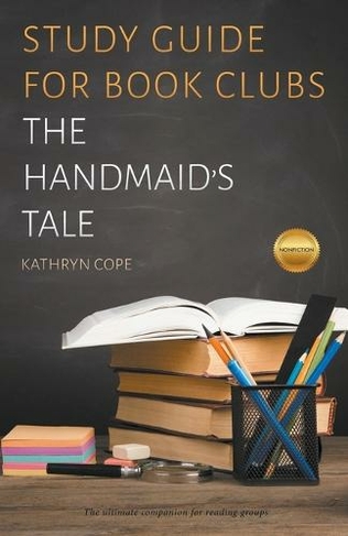 Study Guide for Book Clubs: The Handmaid's Tale