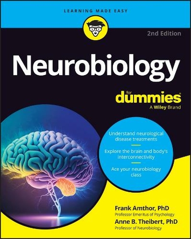 Neurobiology For Dummies: (2nd edition)