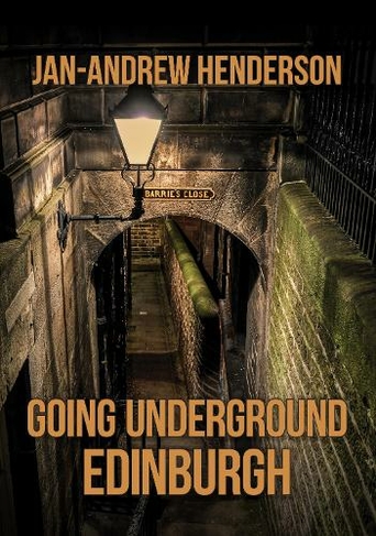 Going Underground: Edinburgh: (Going Underground)