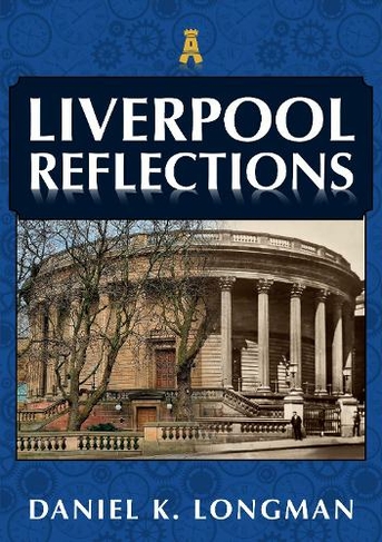 Liverpool Reflections: (Reflections)