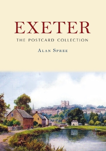 Exeter: The Postcard Collection: (The Postcard Collection)