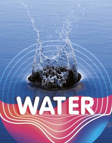 Water: (Earth Materials and Systems)
